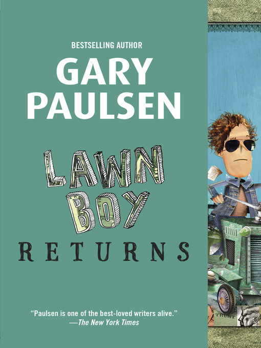 Title details for Lawn Boy Returns by Gary Paulsen - Available